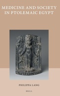 Cover: Medicine and Society in Ptolemaic Egypt - Brill
