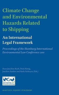 Bild: Climate Change and Environmental Hazards Related to Shipping: An International Legal Framework - Martinus Nijhoff