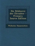 Cover: Die Bildnerei Der Etrusker - Nabu Press