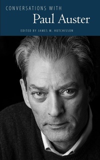 Enlarge image Cover: Conversations with Paul Auster - University Press of Mississippi