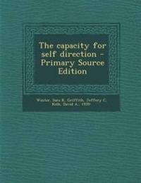 Enlarge image Cover: The Capacity for Self Direction - Primary Source Edition - Nabu Press