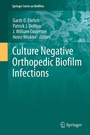 Cover: Culture Negative Orthopedic Biofilm Infections - Springer