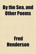 Cover: By the Sea and Other Poems - General Books
