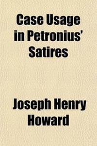 Enlarge image Cover: Case Usage in Petronius' Satires - General Books