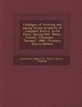 Cover: Catalogue of Trotting and Pacing Horses Property of Campbell Brown, Ewell Farm, Spring Hill, Maury County, Tennessee ... - Nabu Press
