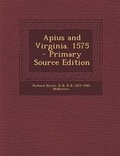 Cover: Apius and Virginia. 1575 - Primary Source Edition - Nabu Press