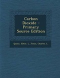 Cover: Carbon Dioxide - Primary Source Edition - Nabu Press