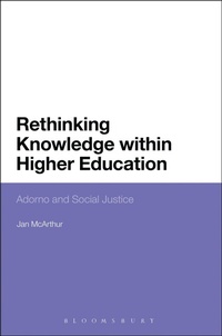 Enlarge image Cover: Rethinking Knowledge within Higher Education - Bloomsbury Academic USA