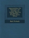 Cover: Exkursionsflora Fur Osterreich, Mit Ausschlus Von Galizien, Bukowina Und Dalmatien - Primary Source Edition - Nabu Press