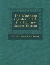 Enlarge image Cover: Winthrop Register, 1903-4 - Nabu Press