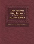 Cover: Die Masken Von Rheims ... - Nabu Press