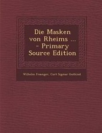 Enlarge image Cover: Die Masken Von Rheims ... - Nabu Press