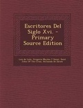 Cover: Escritores del Siglo XVI. - Primary Source Edition - Nabu Press