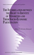 Cover: The Interrelation between the Right to Identity of Minorities and their Socio-economic Participation - Martinus Nijhoff