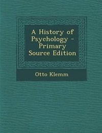 Enlarge image Cover: A History of Psychology - Primary Source Edition - Nabu Press