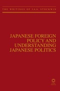 Cover: Japanese Foreign Policy and Understanding Japanese Politics - Brill