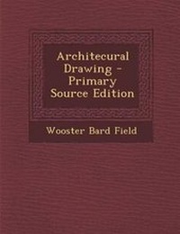 Enlarge image Cover: Architecural Drawing - Primary Source Edition - Nabu Press