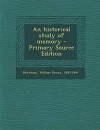 Enlarge image Cover: Historical Study of Memory - Nabu Press