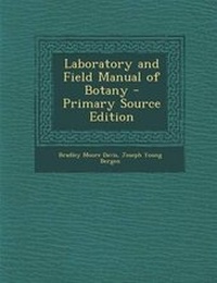 Enlarge image Cover: Laboratory and Field Manual of Botany - Nabu Press