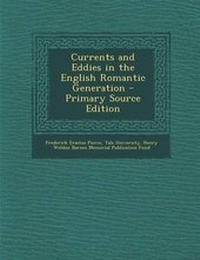 Enlarge image Cover: Currents and Eddies in the English Romantic Generation - Nabu Press