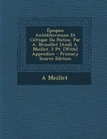 Cover: Epoques Antediluvienne Et Celtique Du Poitou, Par A. Brouillet [And] A. Meillet. 2 PT. [With] Appendice - Nabu Press