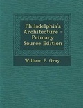 Cover: Philadelphia's Architecture - Nabu Press
