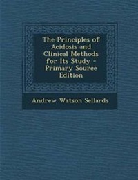 Enlarge image Cover: Principles of Acidosis and Clinical Methods for Its Study - Nabu Press