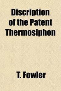 Enlarge image Cover: Discription of the Patent Thermosiphon - General Books