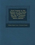 Cover: First Lessons in the History of the United States - Nabu Press