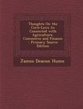 Cover: Thoughts on the Corn-Laws as Connected with Agriculture, Commerce and Finance - Nabu Press