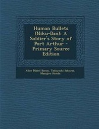 Enlarge image Cover: Human Bullets (Niku-Dan) - Nabu Press