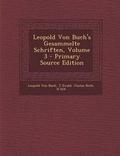 Cover: Leopold Von Buch's Gesammelte Schriften, Volume 3 - Nabu Press