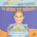 Cover: Los Mapas Son Planos, Los Globos Son Redondo - Rourke Publishing