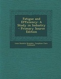 Cover: Fatigue and Efficiency - Nabu Press