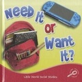 Cover: Need It or Want It? - Rourke Educational Media