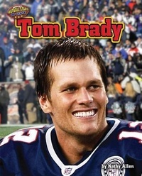 Enlarge image Cover: Tom Brady - Bearport Books