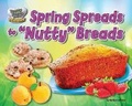 Cover: Spring Spreads to Nutty Breads - Bearport Books