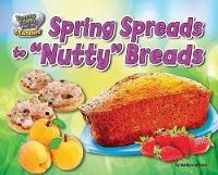 Enlarge image Cover: Spring Spreads to Nutty Breads - Bearport Books