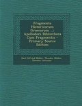 Cover: Fragmenta Historicorum Graecorum ... - Nabu Press