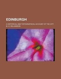 Cover: Edinburgh; A Historical and Topographical Account of the City - Rarebooksclub.com