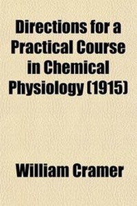 Enlarge image Cover: Directions for a Practical Course in Chemical Physiology - General Books