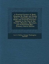Enlarge image Cover: A Practical System of Book-Keeping - Nabu Press