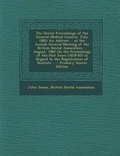 Cover: The Dental Proceedings of the General Medical Council, July 1882 - Nabu Press