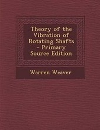 Enlarge image Cover: Theory of the Vibration of Rotating Shafts - Nabu Press
