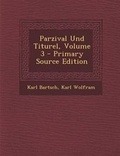 Cover: Parzival Und Titurel, Volume 3 - Nabu Press