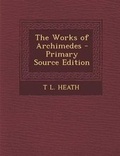 Cover: The Works of Archimedes - Nabu Press