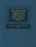 Cover: Alternating-Current Electricity and Its Applications to Industry - Nabu Press