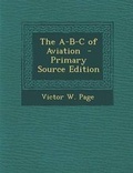 Cover: A-B-C of Aviation - Nabu Press
