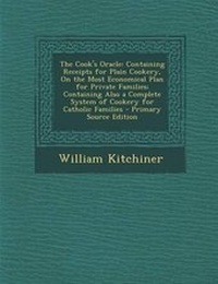 Abbildung von: The Cook's Oracle - Nabu Press
