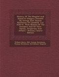 Cover: History of the Hospital and School in Glasgow - Nabu Press